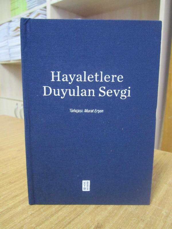 Hayaletlere Duyulan Sevgi - Christian Bobin ( Orijinal Adı: L’Amour Des Fantômes )