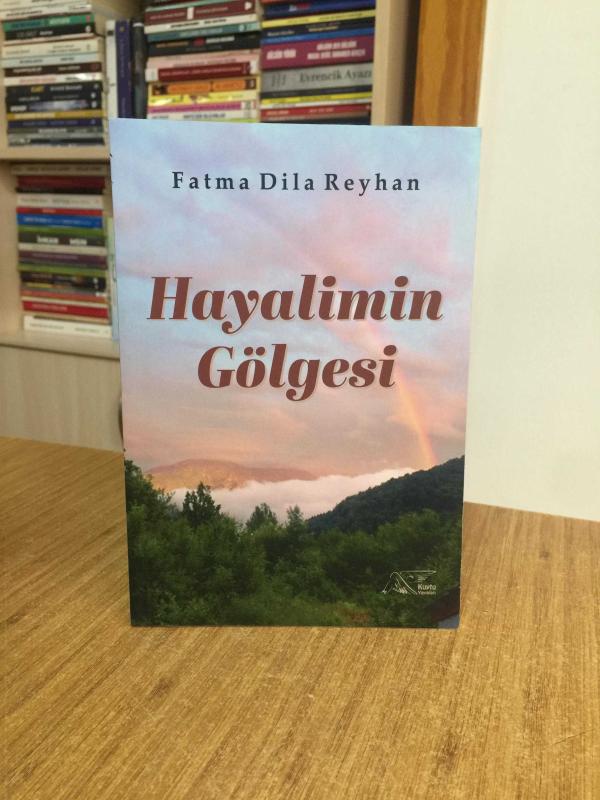 Hayalimin Gölgesi - Fatma Dila Reyhan