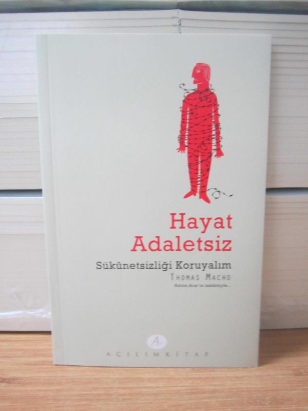 Hayat Adaletsiz Sükunetsizliği Koruyalım - Thomas Macho (Rahim Acar'ın Takdimiyle...)