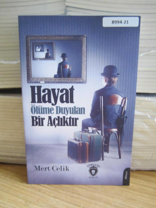 Hayat Ölüme Duyulan Bir Açlık
