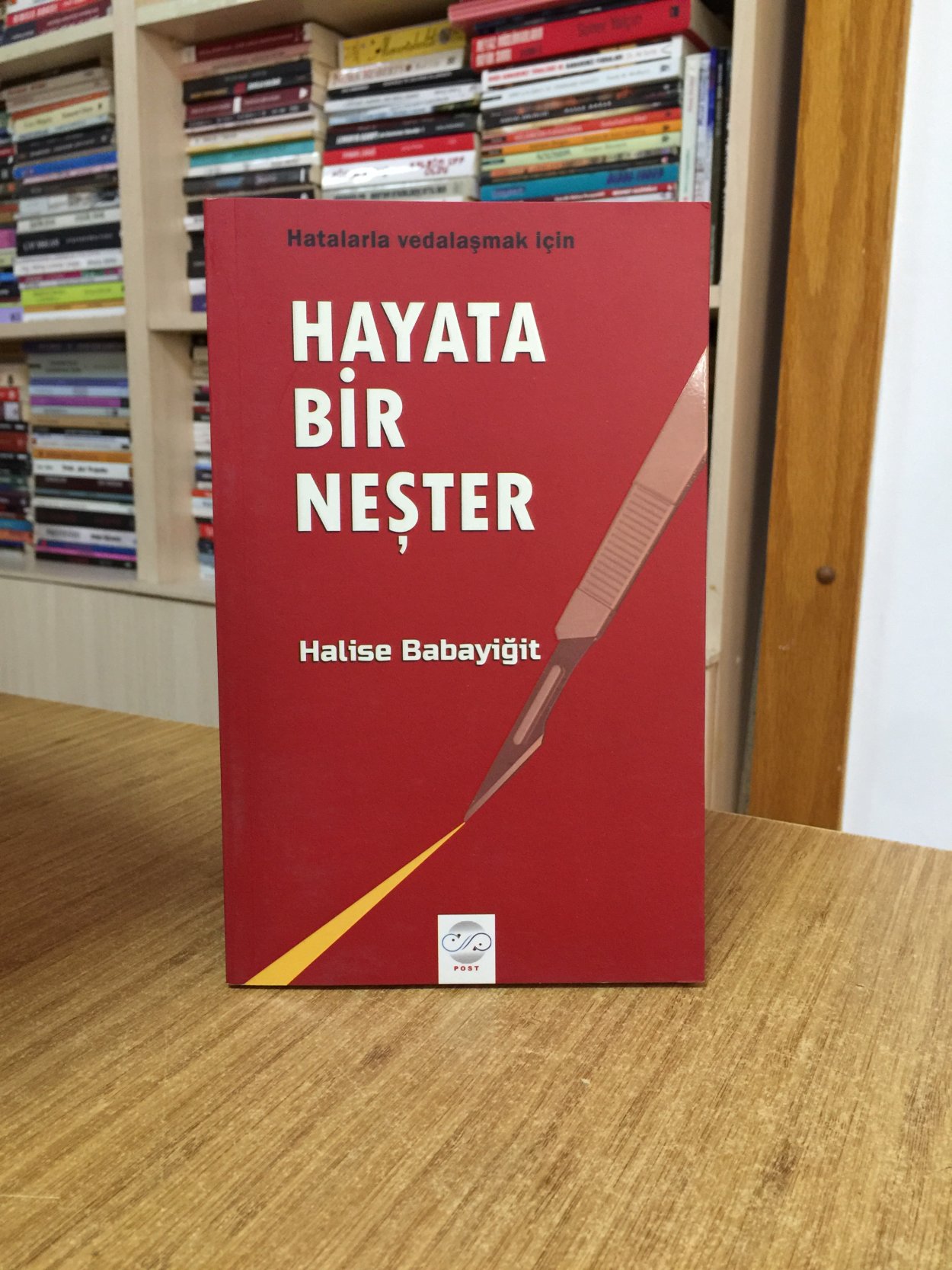 Hayata Bir Neşter Hatalarla Vedalaşmak İçin 
