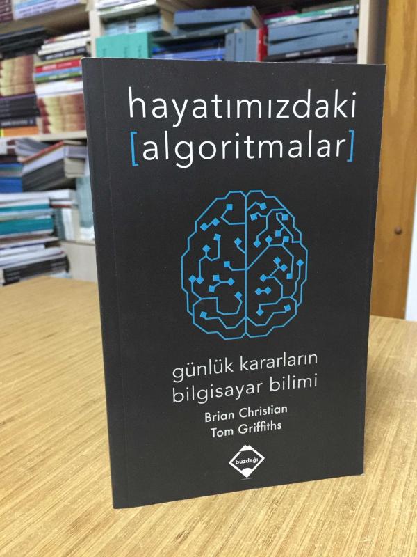 Hayatımızdaki Algoritmalar: Günlük Kararların Bilgisayar Bilimi