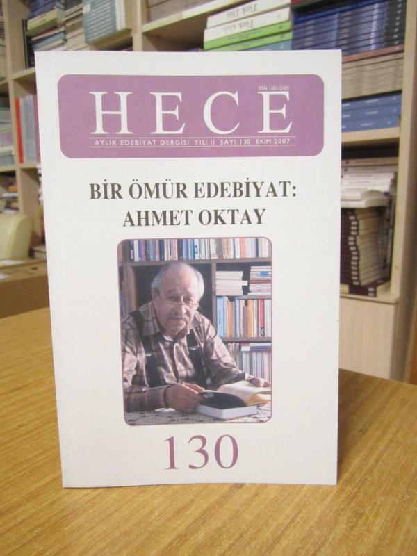 Hece Aylık Edebiyat Dergisi - Sayı 130 [ BİR ÖMÜR EDEBİYAT: AHMET OKTAY ]