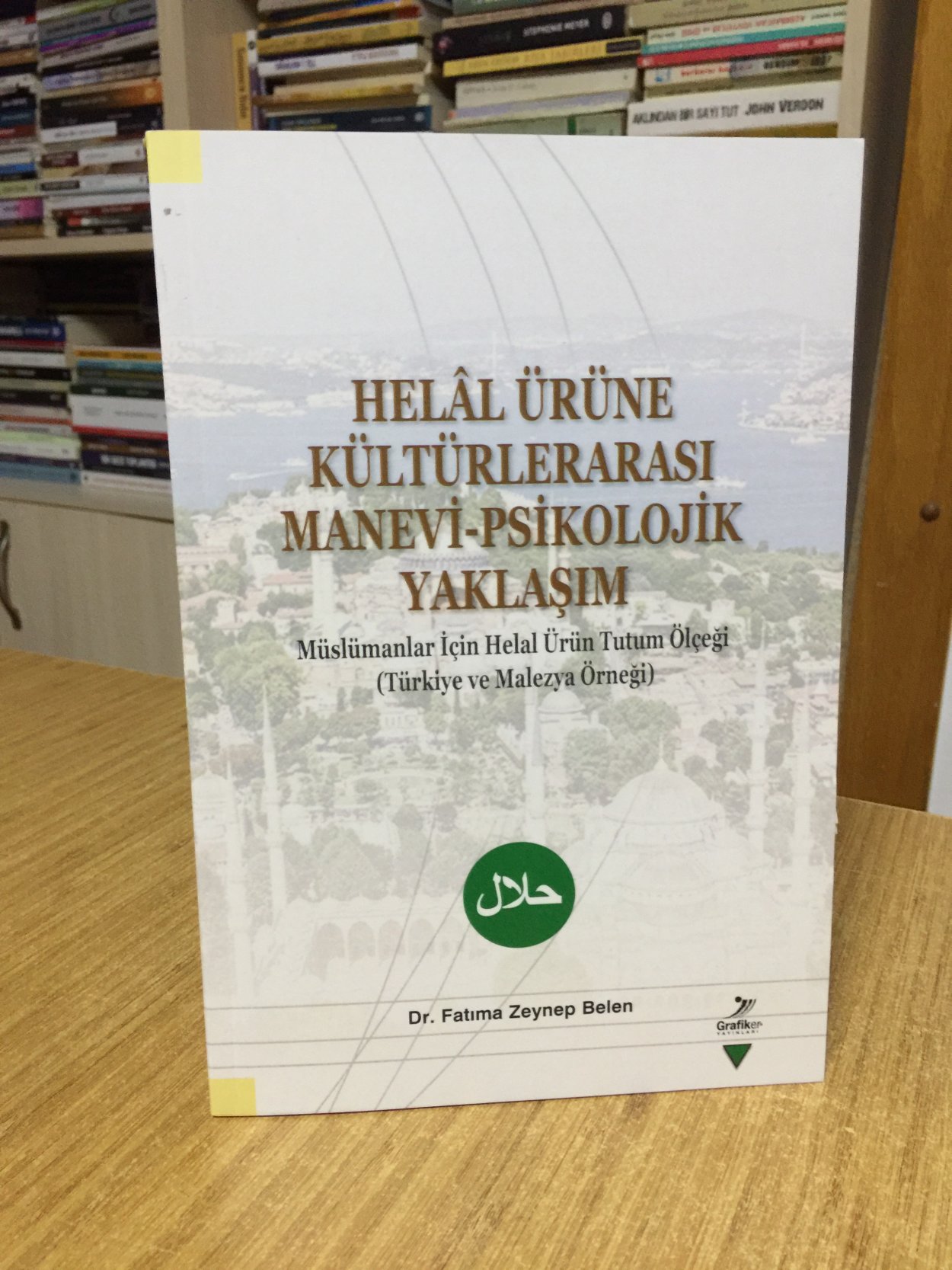 Helal Ürüne Kültürlerarası Manevi Psikolojik Yaklaşım - Müslümanlar için Helal Ürün Tutum Ölçeği (Türkiye ve Malezya Örneği)