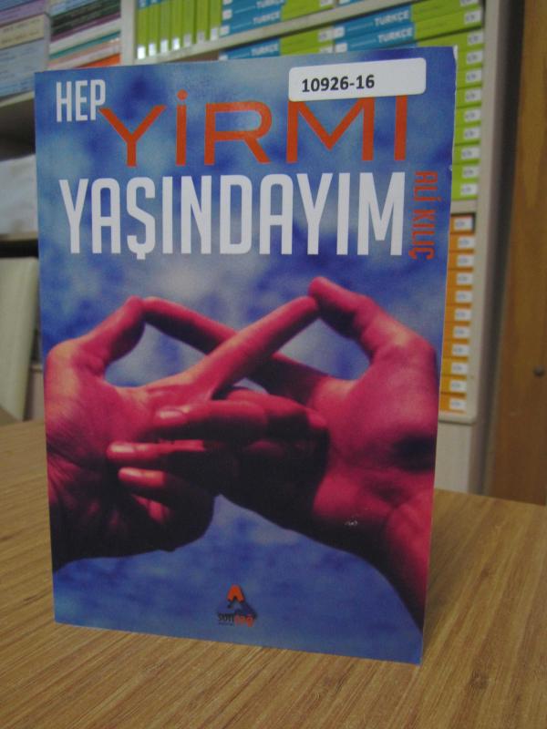 Hep Yirmi Yaşındayım - Ali Kılıç