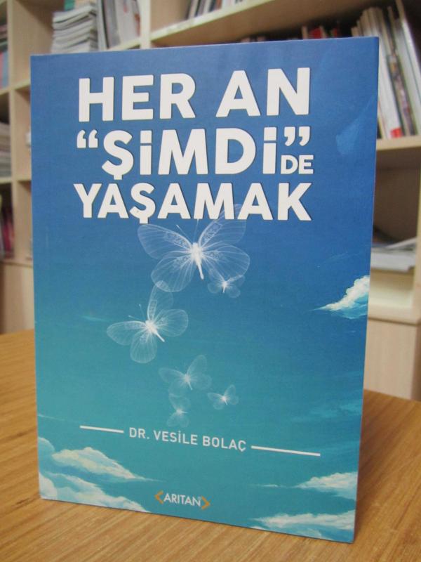 Her An Şimdi'de Yaşamak