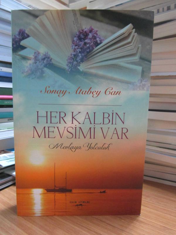 Her Kalbin Mevsimi Var - Mevlaya Yolculuk