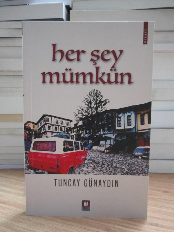 Her Şey Mümkün - Tuncay Günaydın