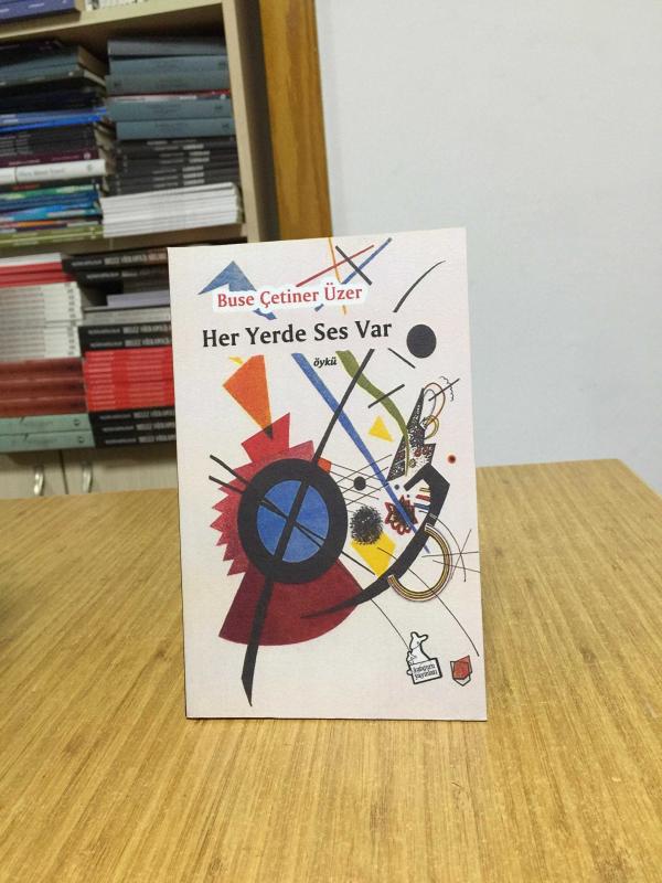 Her Yerde Ses Var - Buse Çetiner Üzer