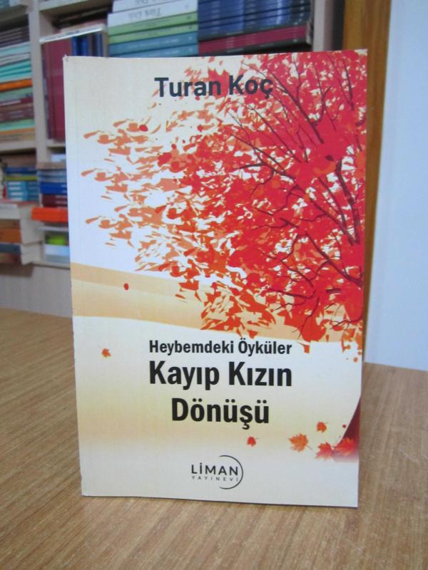 Heybemdeki Öyküler Kayıp Kızın Dönüşü - Turan Koç