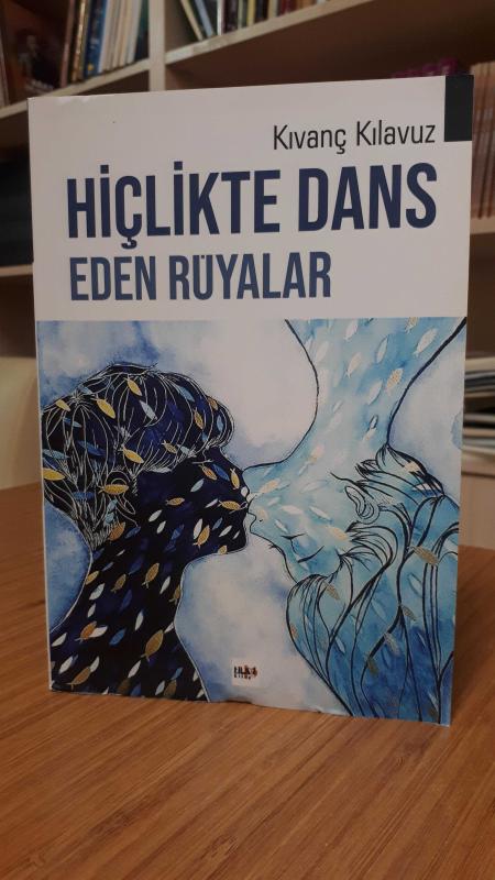 Hiçlikte Dans Eden Rüyalar