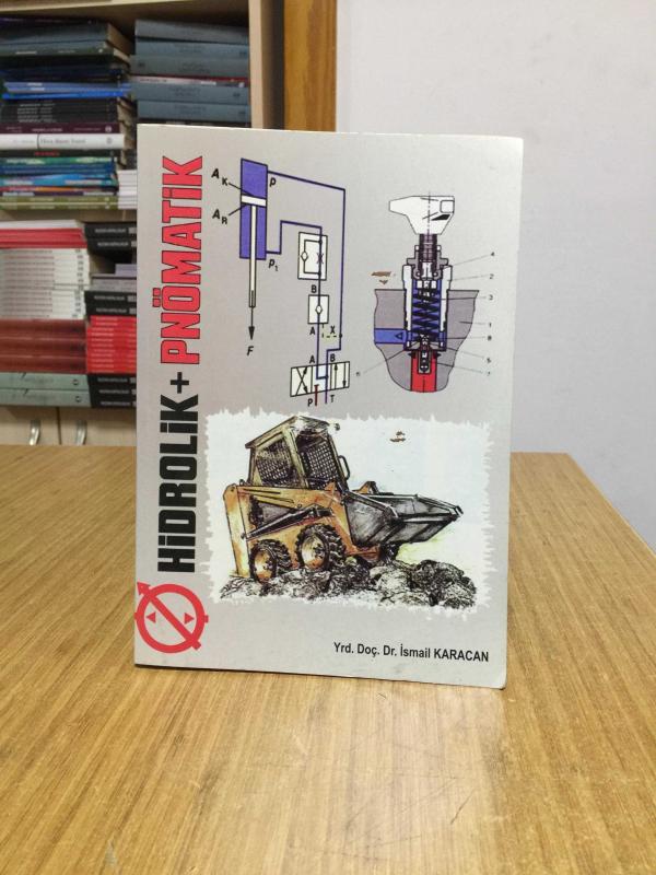 Hidrolik ve Pnömatik - İsmail Karacan [8.Baskı]