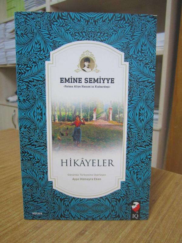 Hikayeler - Emine Semiyye / Fatma Aliye Hanım'ın Kızkardeşi