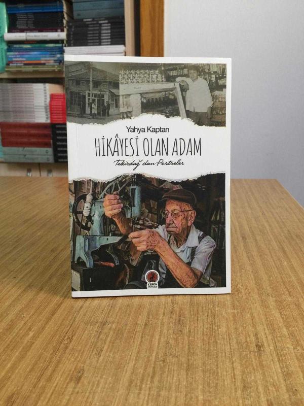 Hikayesi Olan Adam Tekirdağ'dan Portreler - Yahya Kaptan