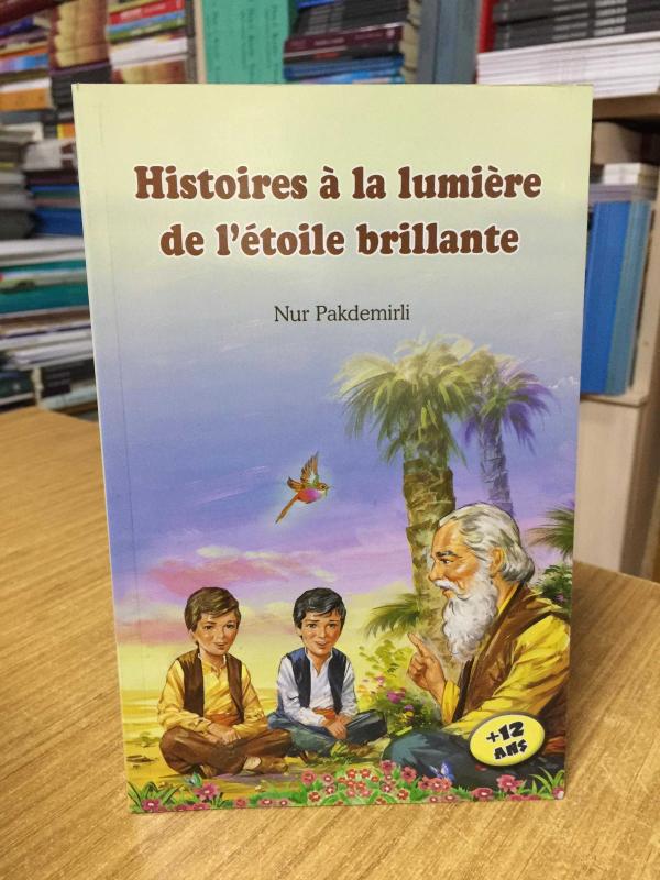 Histoires a la lumiere de l'etoile brillante - Nur Pakdemirli