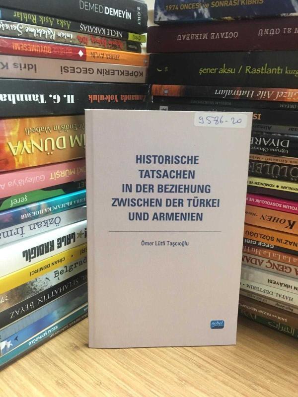 Historische Tatsachen in Der Beziehung Zwischen Der Türkei und Armenien