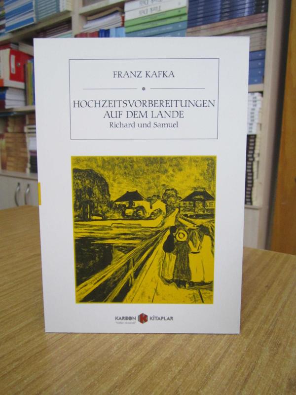Hochzeitsvorbereitungen auf dem Lande - Franz Kafka