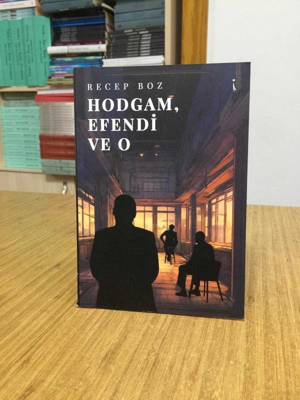 Hodgam Efendi ve O - Recep Boz