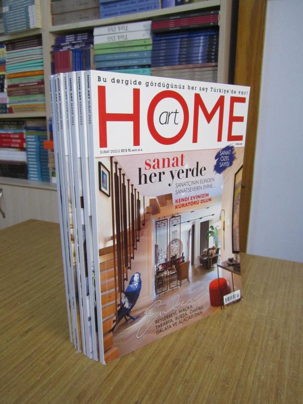 HOME ART Dergisi - 2022 Yılı 8 Sayı TAKIM (Şubat-Nisan-Mayıs-Haziran-Temmuz-Ağustos-Eylül-Aralık)