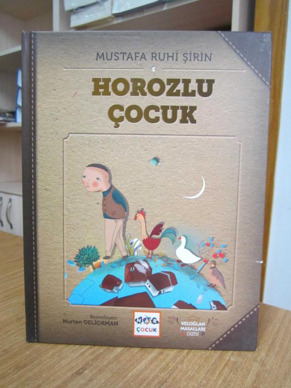 Horozlu Çocuk - Mustafa Ruhi Şirin / Keloğlan Masalları Dizisi [Ciltli]