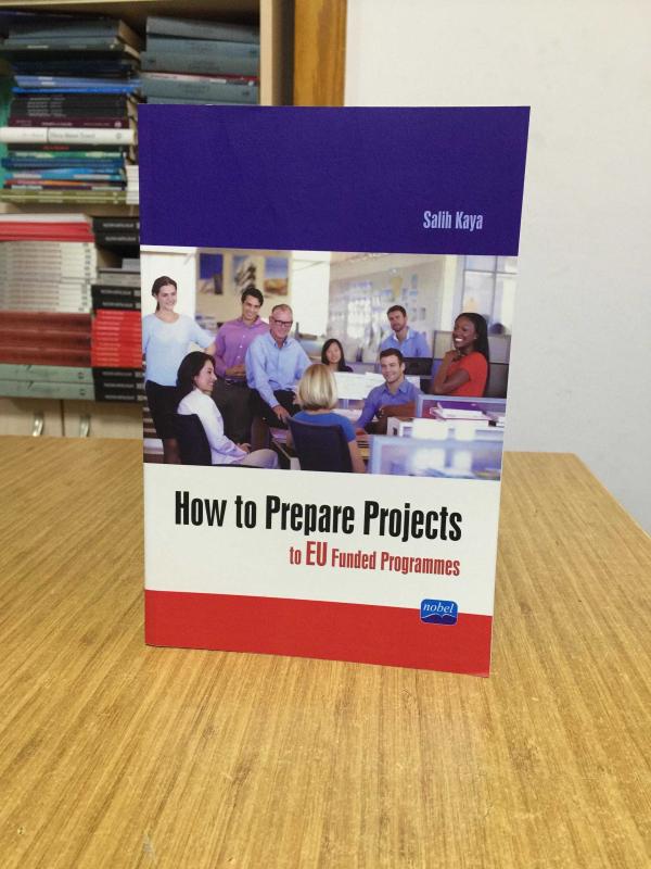 How to Prepare Projects to EU Funded Programmes - Salih Kaya