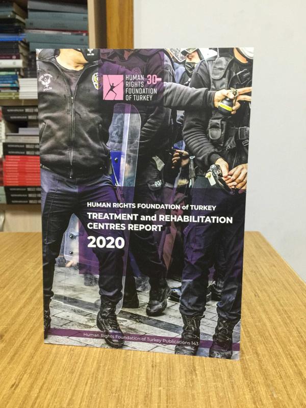 Human Rights Foundation of Turkey Treatment and Rehabilitation Centres Report 2020