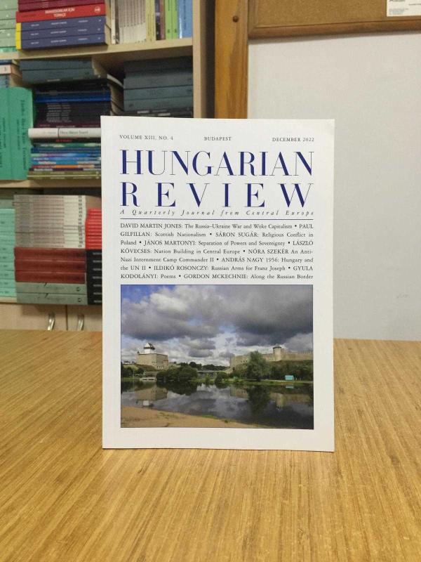 Hungarian Review - Volume XIII  No 4 - December 2022