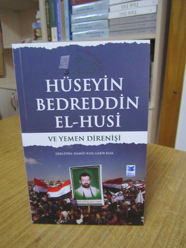 Hüseyin Bedreddin El-Husi ve Yemen Direnişi - Derleyen: Hamid Rıza Garib Rıza