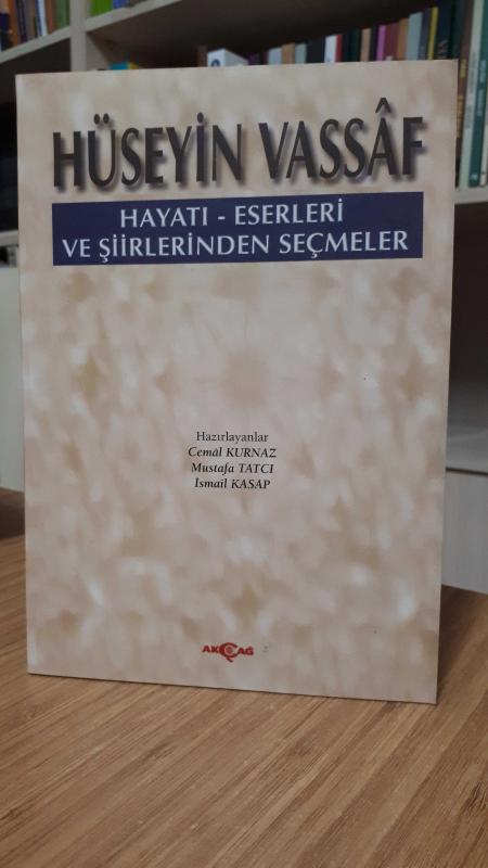 Hüseyin Vassaf Hayatı - Eserleri ve Şiirlerinden Seçmeler