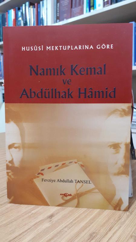 Hususi Mektuplarına Göre Namık Kemal ve Abdülhak Hamid