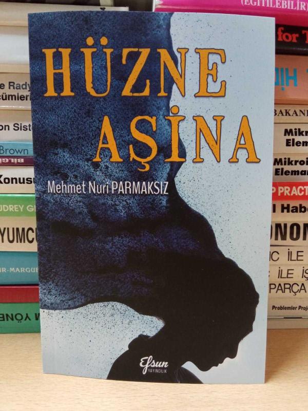 Hüzne Aşina - Mehmet Nuri Parmaksız