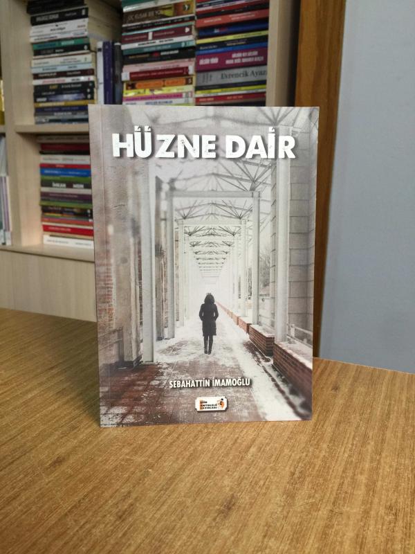 Hüzne Dair - Sebahattin İmamoğlu