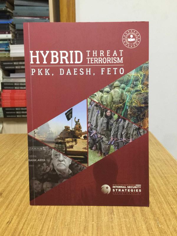 Hybrid Threat Terrorism PKK DAESH FETO