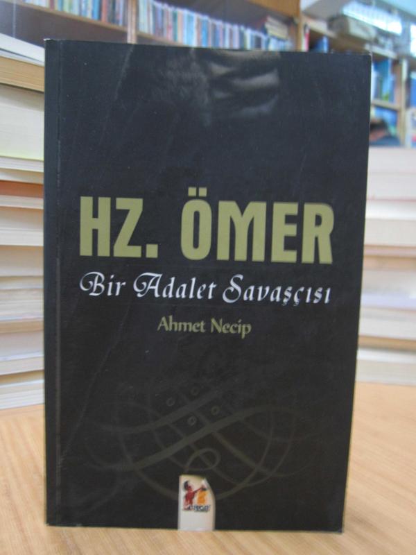 Hz. Ömer -Bir Adalet Savaşçısı-
