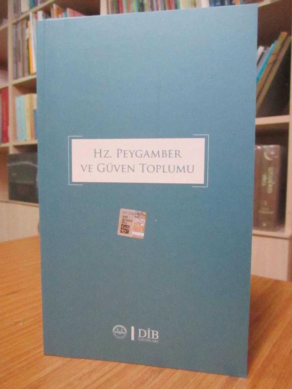 Hz. Peygamber ve Güven Toplumu