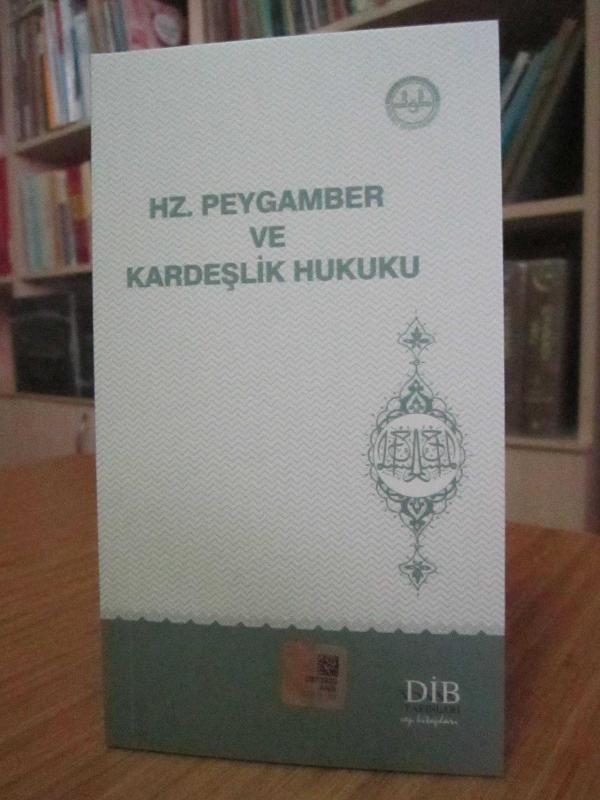 Hz. Peygamber ve Kardeşlik Hukuku