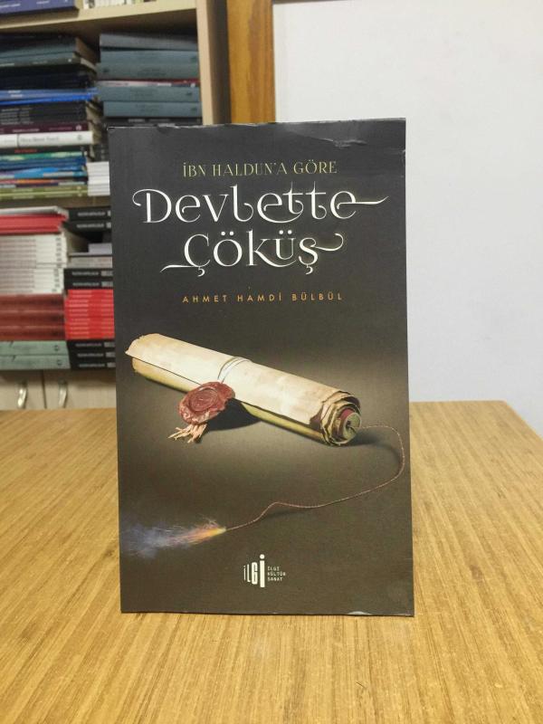 İbn Haldun'a Göre Devlette Çöküş - Ahmet Hamdi Bülbül