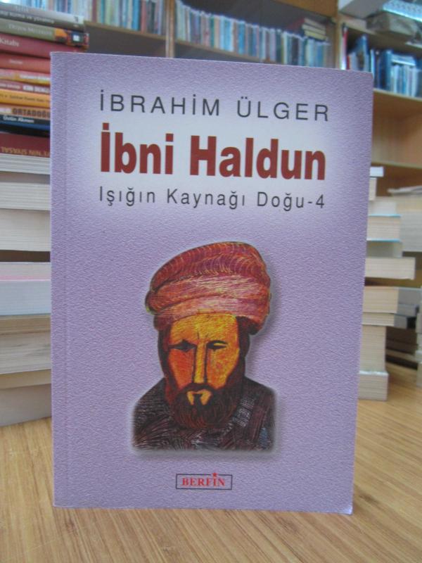 İbni Haldun (Işığın Kaynağı Doğu - 4)