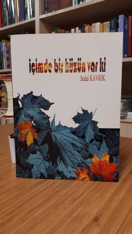 İçimde Bir Hüzün Var ki
