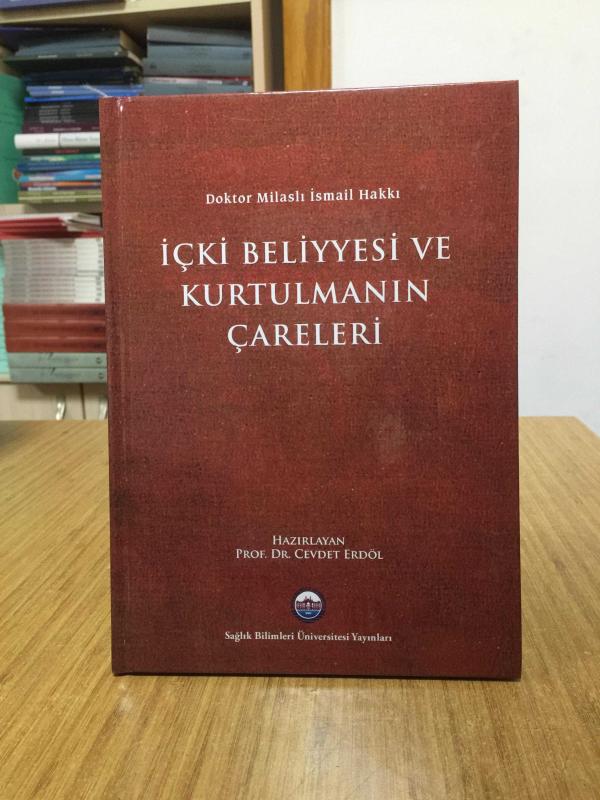 İçki Beliyyesi ve Kurtulmanın Çareleri - Doktor Milaslı İsmail Hakkı [Ciltli]