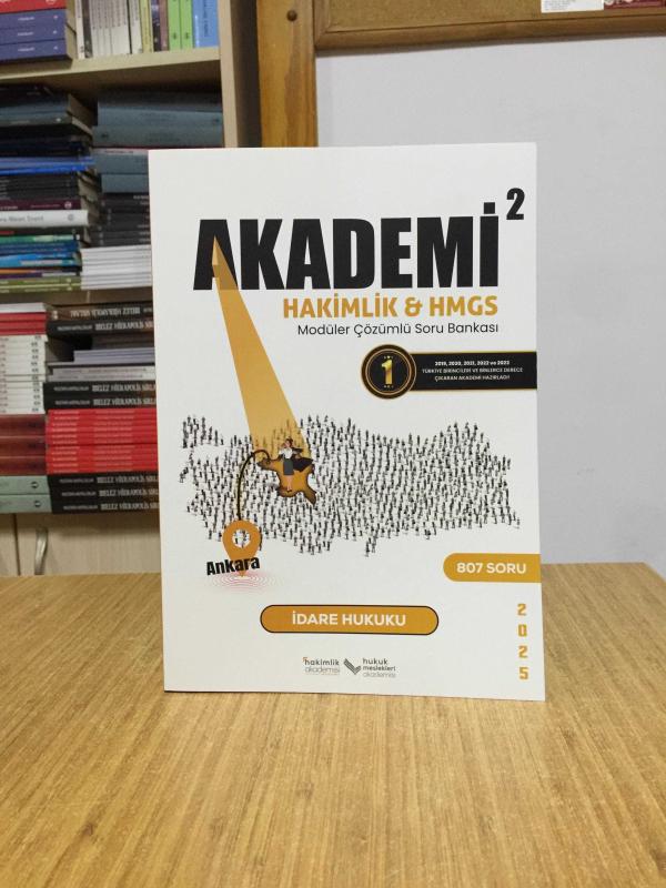 İDARE HUKUKU 2025 İLKUZEM AKADEMİ 2 HAKİMLİK & HMGS Modüler Çözümlü Soru Bankası