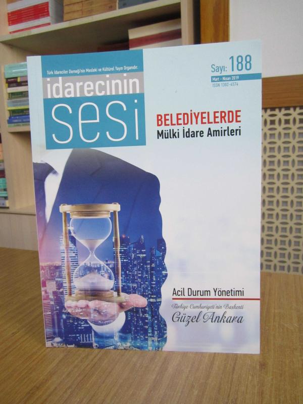 İdarecinin Sesi - Türk İdareciler Derneği - Sayı 188 - Mart Nisan 2019