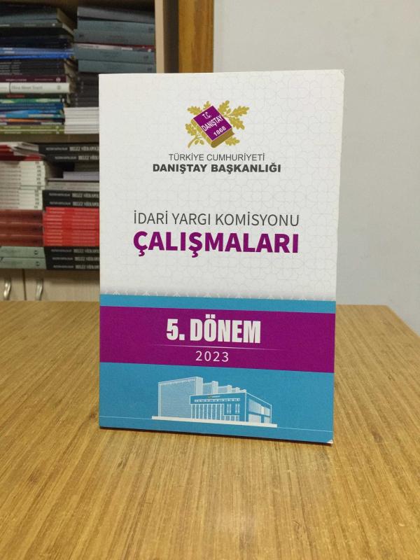İdari Yargı Komisyonu Çalışmaları 5. Dönem (2023)