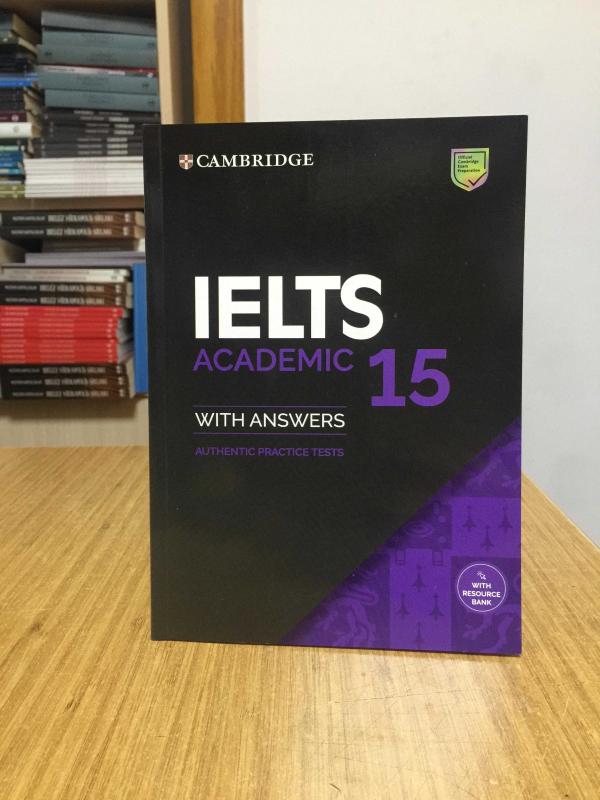 IELTS Academic 15 with Answers Authentic Practice Tests Cambridge