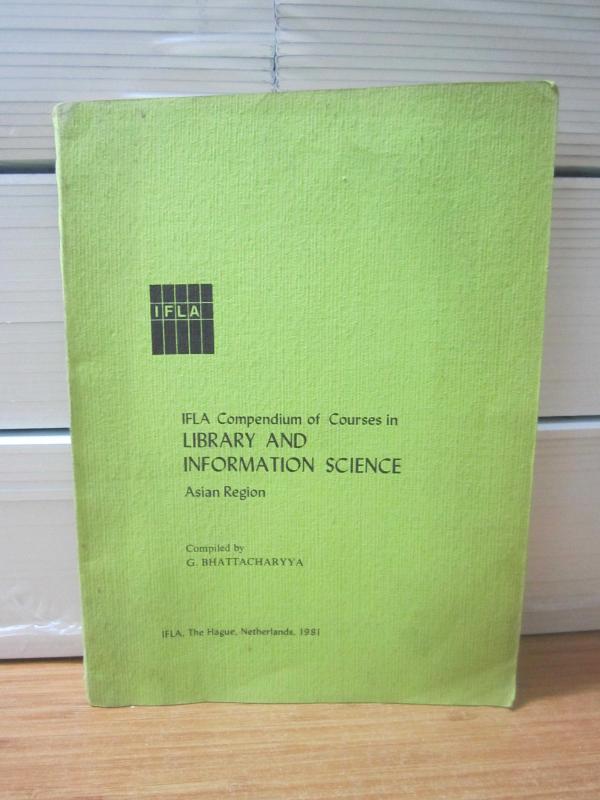 IFLA Compendium of Courses in Library and Information Science Asian Region - G. Bhattacharyya