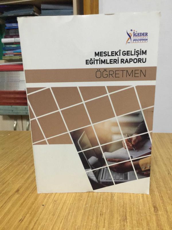 İGEDER Mesleki Gelişim Eğitimleri Raporu Öğretmen