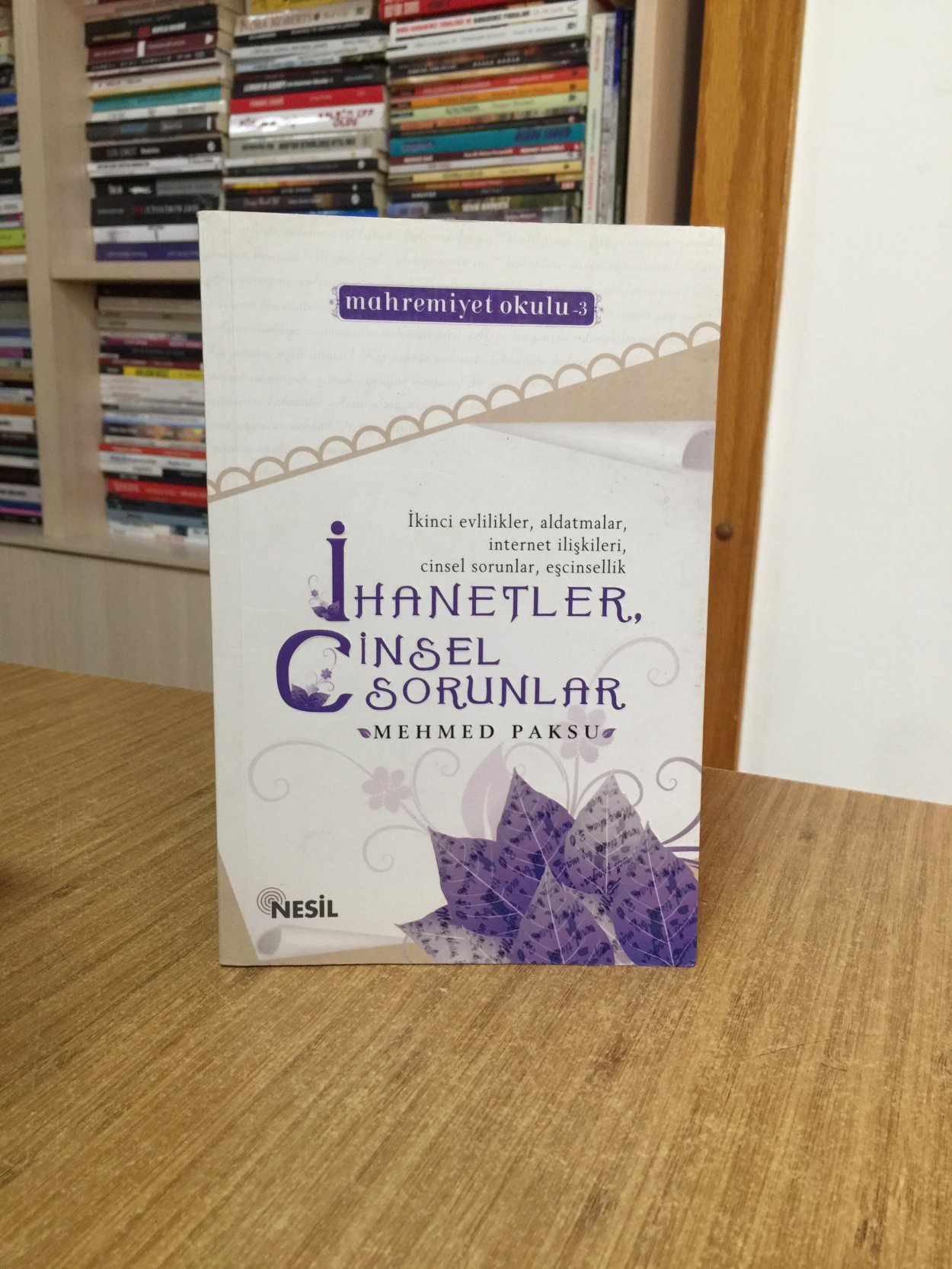 İhanetler Cinsel Sorunlar (Mahremiyet Okulu 3) - Mehmed Paksu