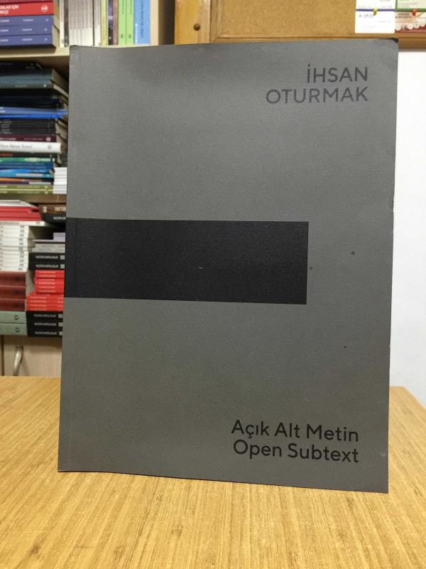 İhsan Oturmak Açık Alt Metin / Open Subtext