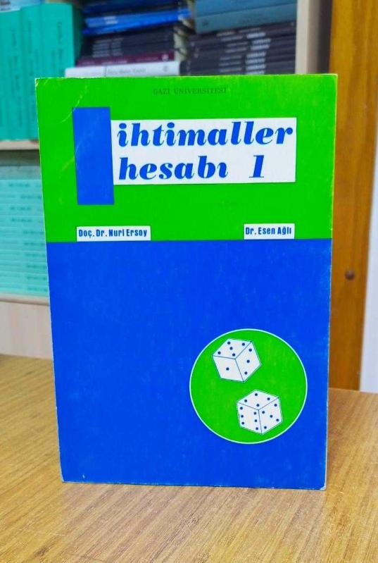 İhtimaller Hesabı 1 - Doç. Dr. Nuri Ersoy & Dr. Esen Ağlı