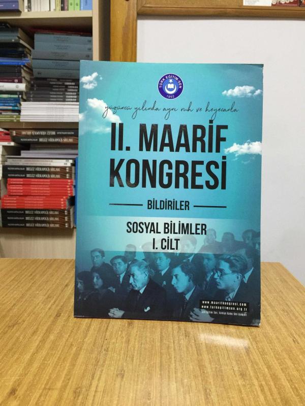 II. MAARİF KONGRESİ Bildiriler SOSYAL BİLİMLER I-II (2 CİLT TAKIM) TÜRK EĞİTİM-SEN